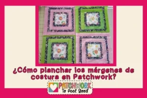 Labor de patchwork por el revés mirando los márgenes de costura